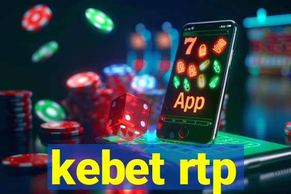 kebet rtp